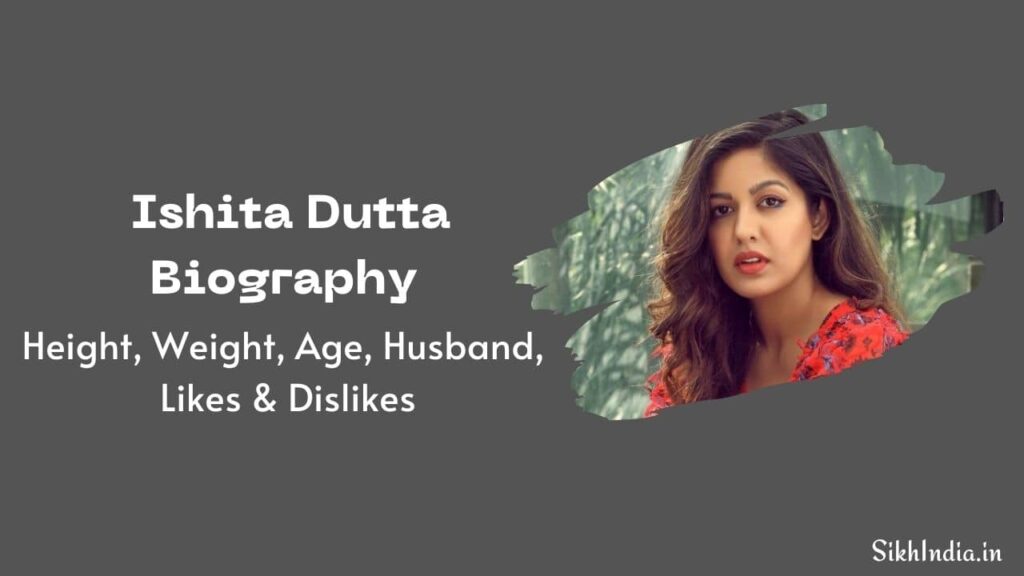 Ishita Dutta Sheth Biography in Hindi
